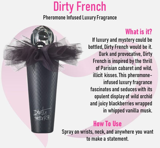 Dirty French-Pheromone Infused Luxury Perfume